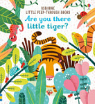 Usborne Little Peep-Through Book Are You There Little Tiger
