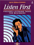 Listen First: Student Book Focused Listening Tasks for Beginners