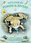Let's Look in Ponds and Rivers: A Spot & Learn, Stick and Play Book