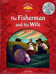 Classic Tales Level 2 The Fisherman and His Wife and e-Book and Audio CD