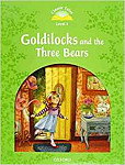 Classic Tales Level 3 Goldilocks and the Three Bears with Audio Download (access card inside)