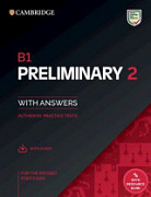 B1 Preliminary 2020 Exam Authentic Practice Tests 2 Student's Book with Answers and Audio Download