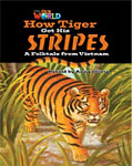 Our World Readers 5 How Tiger Got His Stripes