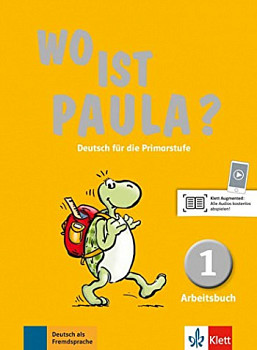 Wo ist Paula? 1 Arbeitsbuch 1 mit CD-ROM