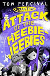 Attack of the Heebie Jeebies