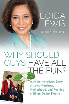 Why Should Guys Have All the Fun?: An Asian American Story of Love, Marriage, Motherhood, and Running a Billion Dollar Empire