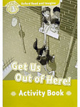 Oxford Read and Imagine 3 Get Us Out of Here! Activity Book