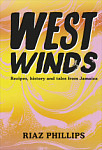 West Winds Recipes, History and Tales from Jamaica