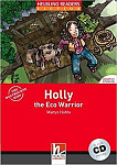 Helbling Readers 1 Holly the Eco Warrior with Audio CD