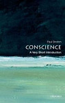 Conscience A Very Short Introduction