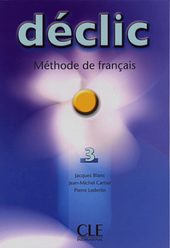 Declic 3 Livre de l'eleve