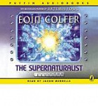 The Supernaturalist Audiobook on CDs