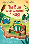 Usborne Bug Tales The Bug Who Wanted A Hug