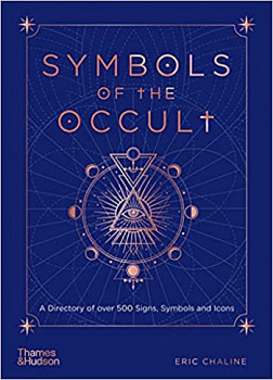 Symbols of the Occult A Directory of over 500 Signs, Symbols and Icons