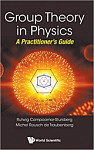 Group Theory In Physics A Practitioner's Guide