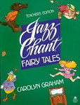 Jazz Chant Fairy Tales Teacher's Edition