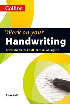 Collins Work on Your Handwriting A Workbook for Adult Learners of English