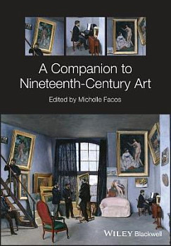 A Companion to Nineteenth-Century Art