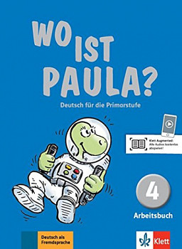Wo ist Paula? 4 Arbeitsbuch mit CD-ROM