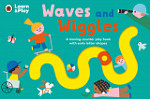 Waves and Wiggles A moving-counter play book with early letter shapes