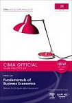 CIMA C04 Fundamentals of Business Economics - Exam Practice Kit: Paper C04