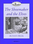 Classic Tales 1 Shoemaker and the Elves Activity Book