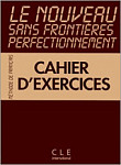 Le Nouveau Sans Frontieres Perfectionnement Cahier d'exercices