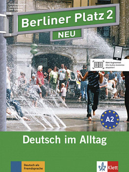 Berliner Platz neu 2 Lehr- und Arbeitsbuch mit 2 Audio-CDs