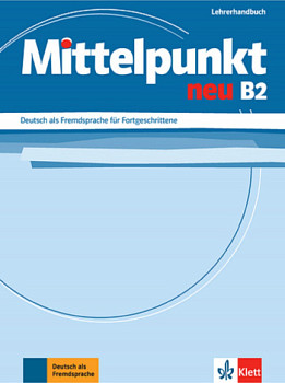 Mittelpunkt Neu B2 Lehrerhandbuch