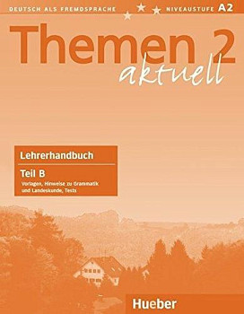 Themen Aktuell 2 Lehrerhandbuch Teil B