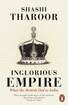 Inglorious Empire What the British Did to India