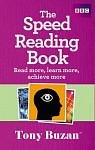 The Speed Reading Book: Read more, learn more, achieve more