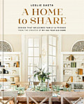 A Home to Share Designs that Welcome Family and Friends, from the creator of My 100 Year Old Home