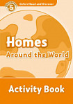 Oxford Read and Discover 5 Homes Around the World Activity Book