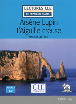 En Francais Facile 2 (A2) Arsene Lupin l'Aiguille Creuse + Audio