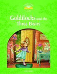 Classic Tales Level 3 Goldilocks and the Three Bears