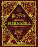 The Magic of MinaLima Harry Potter and Fantastic Beasts