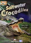 Discover Our Amazing World Saltwater Crocodiles Teacher's Pack (Reader with Digibook and Teacher's CD-ROM)