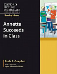 Oxford Picture Dictionary Second Edition Reading Library: Annette Succeeds in Class