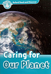 Oxford Read and Discover 6 Caring For Our Planet