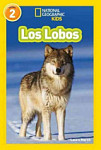 National Geographic Kids Readers 2 Los Lobos (Wolves)