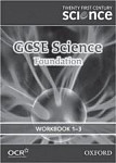 Twenty First Century Science: GCSE Science: Foundation Level Workbook Modules 1 to 3