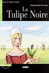 Lire et s'entrainer A1 La Tulipe Noire + CD