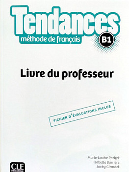 Tendances B1 Livre du professeur