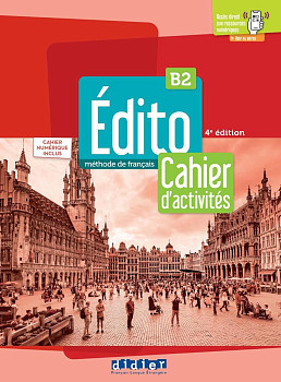 Edito B2 Cahier d'activites + numerique edition 2022
