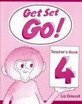 Get Set Go! 4: Teacher's Book