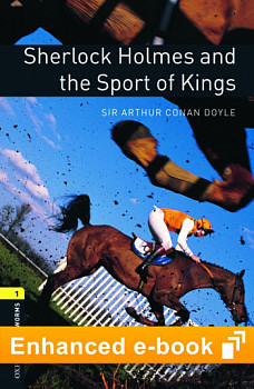 Oxford Bookworms Library 1 Sherlock Holmes and the Sport of Kings e-Book