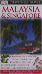 Malaysia & Singapore (DK Eyewitness Travel Guide)
