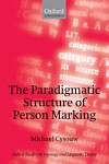 The Paradigmatic Structure of Person Marking