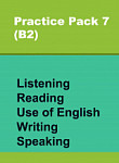 Сборник онлайн-тестов по английскому языку Practice Pack 7 (B2) Listening, Reading, Use of English, Writing, Speaking